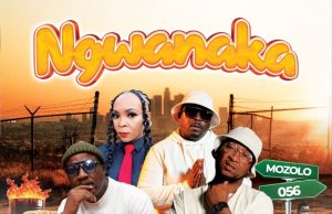 Caprivi Camp and Mosa Popinyana’s “Ngwanaka” is a solid hit