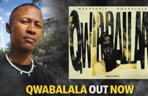 Makaferly delivers a bold statement with “Qwabalala.”