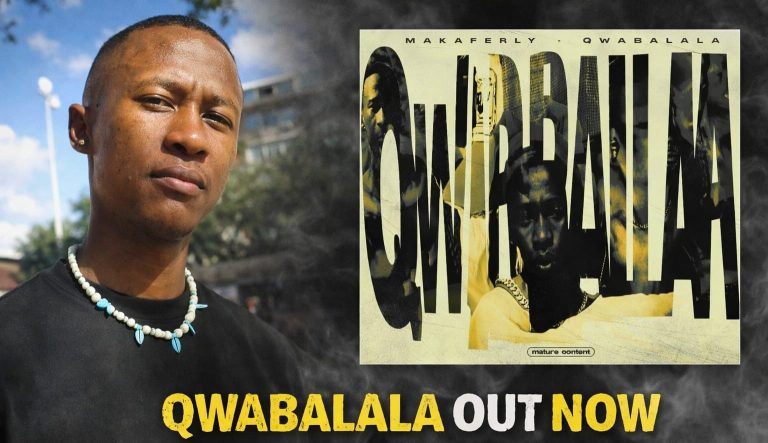Makaferly delivers a bold statement with “Qwabalala.”
